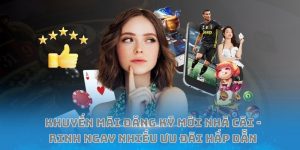 Khuyến mãi đăng ký mới nhà cái – Rinh ngay nhiều ưu đãi hấp dẫn