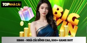 HB88 – Nhà cái an toàn với 500+ game hot, thắng đậm mỗi ngày