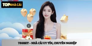 789BET – Nhà cái chuyên nghiệp, đăng ký nhận ngay 58K