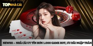 New88 – Nhà cái hơn 1.000 game hot, ưu đãi ngập tràn mỗi ngày